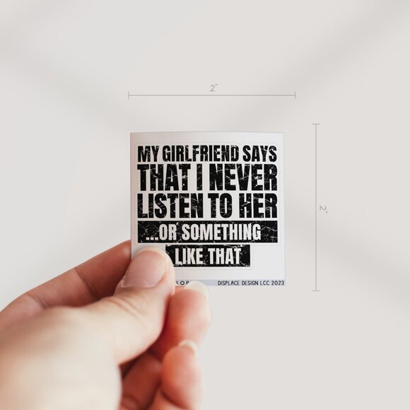 3pc - My Girlfriend Says I Never Listen Sticker Decal Pack – Tumbler, Laptop - Picture 2 of 8